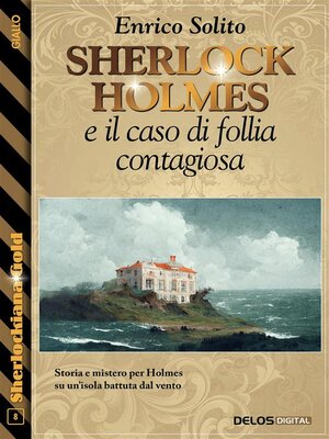 cover image of Sherlock Holmes e il caso di follia contagiosa